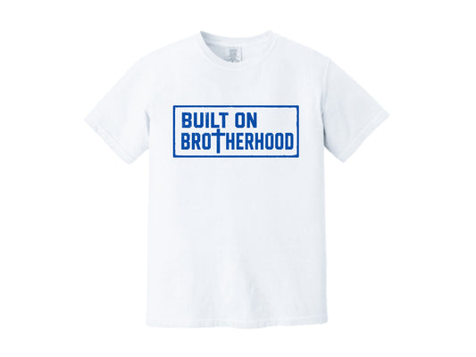 White Tee with Built on Brotherhood